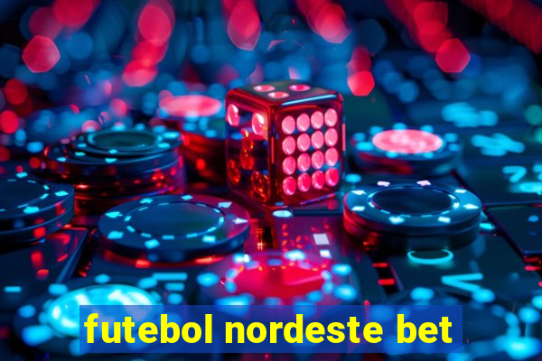 futebol nordeste bet